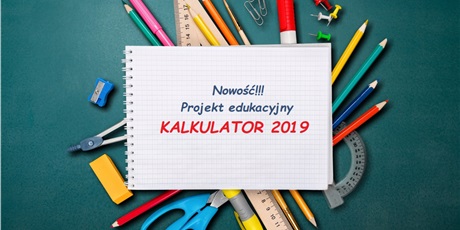 NOWOŚĆ !!!  Projekt KALKULATOR 2019