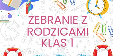 ZEBRANIE Z RODZICAMI KLAS 1 SP